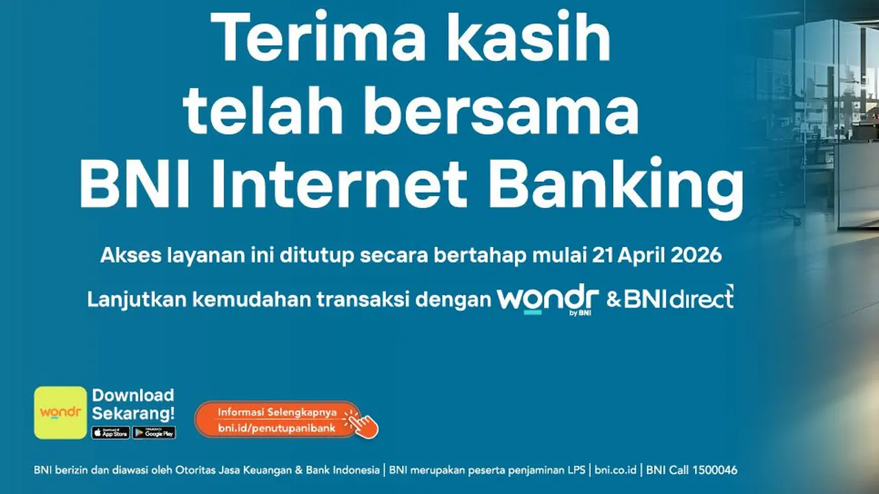 Internet Banking BNI dihentikan, layanan dialihkan ke platform digital baru. (Dok BNI)