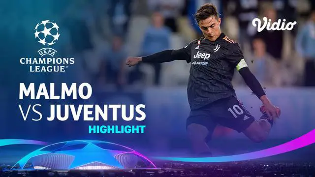 VIDEO: Highlights Liga Champions, Juventus Kalahkan Malmo FF Tiga Gol Tanpa Balas