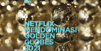 Netflix mendominasi Golden Globes 2021. Bagaiamana info lengkapnya? Yuk, kita cek video di atas!