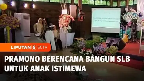 VIDEO: Peduli Pendidikan Difabel, Pramono Anung Janji Bangun SLB di Jakarta