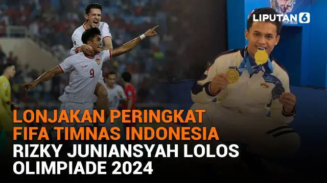Mulai dari lonjakan peringkat FIFA Timnas Indonesia hingga Rizky Juniansyah lolos olimpiade 2024, berikut sejumlah berita menarik News Flash Sport Liputan6.com.