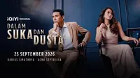 Sinopsis Dalam Suka dan Dusta, Angkat Topik Open Marriage