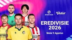 Eredivisie 2026/27: Persiapan Memulai Musim Baru Live Streaming Hanya di Vidio