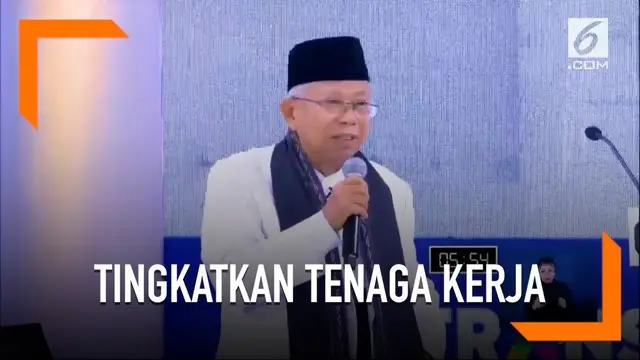 VIDEO: Solusi Ini Diklaim Ma'ruf Amin Bisa Tingkatkan Tenaga Kerja