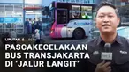 Berikut ini yang menghebohkan Jakarta, kemarin, ada adu banteng dua bus Transjakarta yang terjadi di Koridor 13, Cipulir, Jakarta Selatan, alias jalur langit.