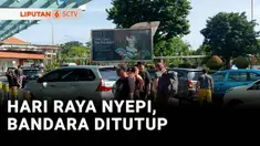 Bandara Internasional I Gusti Ngurah Rai menghentikan pelayanan penerbangan komersial saat perayaan Nyepi pada 29 - 30 Maret.