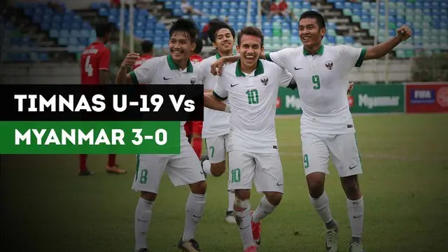 VIDEO: Highlights Babak 1, Myanmar Vs Timnas Indonesia U-19 0-3