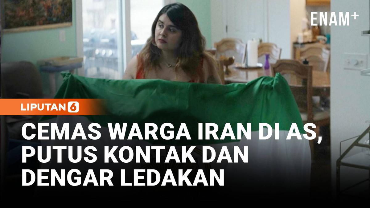 Cerita Warga Iran di AS, Sempat Kehilangan Kontak dengan Orang Tua dan Dengar Ledakan
