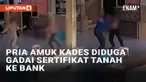 Pria Jatibanteng, Situbondo, Jawa Timur berinisial E mengamuk di kantor kepala desa. Ia mengincar sang kades berinisial M lantaran diduga menggadaikan sertifikat tanah milik E ke bank. Insiden bermula dari E yang mendapati pihak bank mendokumentasika...