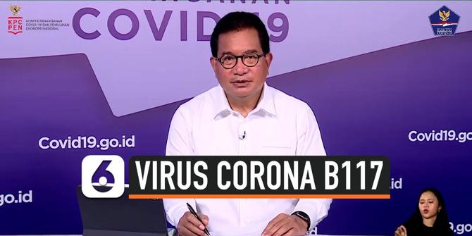 VIDEO: Varian Baru Virus Corona B117 Masuk Indonesia