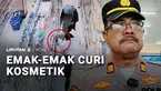 Pencurian tidak hanya menyasar benda berharga. Bahkan makeup alias kosmetik juga tidak luput dari incaran maling. Dua perempuan paruh baya terekam CCTV mencuri kosmetik senilai Rp2,4 juta.