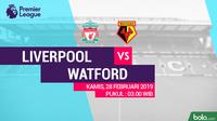 Premier League: Liverpool Vs Watford (Bola.com/Adreanus Titus)