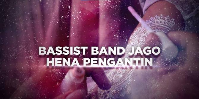 VIDEO BERANI BERUBAH: Bassist Band Jago Hena Pengantin