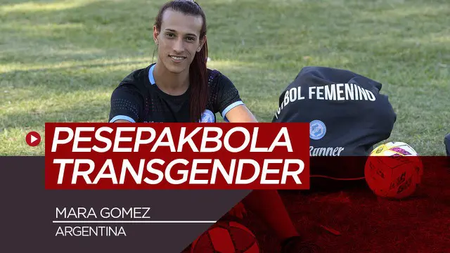 Berita video, mengenal Mara Gomez, pesepakbola transgender pertama di Argentina.