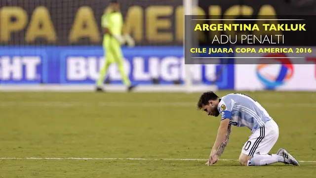 Argentina takluk 2-4 dalam babak adu penalti dari Cile di Final Copa America 2016, Leo Messi gagal mengeksekusi penalti.