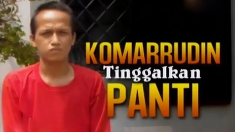 Info Orang Hilang: Komarrudin Tinggalkan Panti