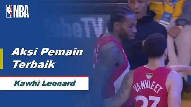 VIDEO: Kawhi Leonard, Pemain Terbaik Game 4 Final NBA 2019