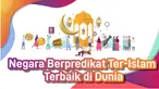 Negara Berpredikat Ter-Islam Terbaik di Dunia