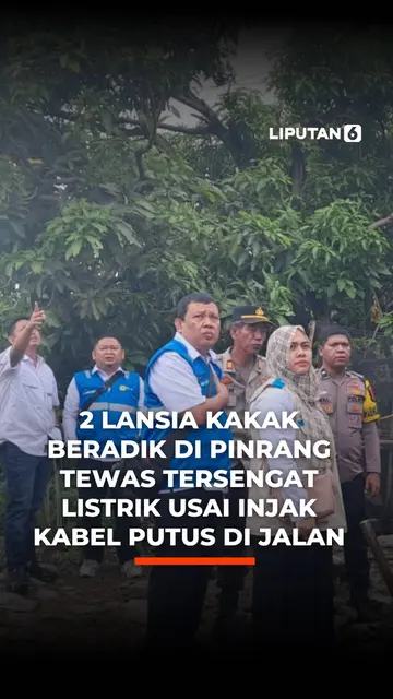2 Lansia Kakak Beradik di Pinrang Tewas Tersengat Listrik usai Injak Kabel Putus di Jalan