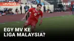 Egy Maulana Vikri Gabung Klub Malaysia? | Liputan6