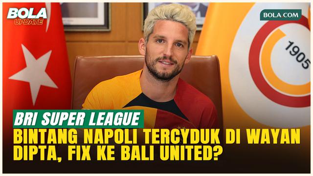 Mantan Bintang Napoli Dries Mertens Muncul di Royal Box Stadion I Wayan Dipta, Fix ke Bali United?