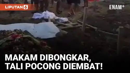 VIDEO: Curi Tali Pocong, OTK Bongkar Kuburan di Karangsembung Cirebon