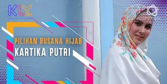 Dari banyaknya gaya hijab, Ini Pilihan Kartika Putri.