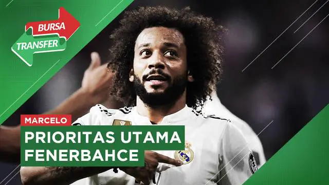 Berita video bursa transfer, Marcelo merapat ke Fenerbahce usai kontraknya habis di Real Madrid.