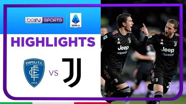 VIDEO: Dusan Vlahovic Cetak 2 Gol, Juventus Kalahkan Empoli 3-2 di Liga Italia