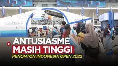 Berita video vlog soal antusiasme penonton yang masih tinggi di Indonesia Open 2022 meski sudah tak ada lagi wakil Indonesia di turnamen tersebut, Sabtu (18/6/2022).