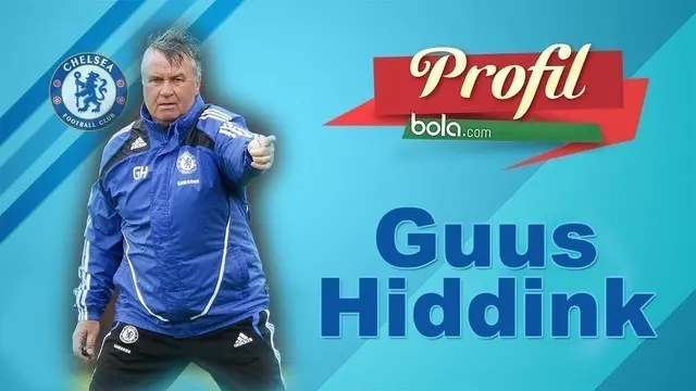 Video profil Guus Hiddink pelatih baru chelsea, yang mengganti Jose Mourinho.