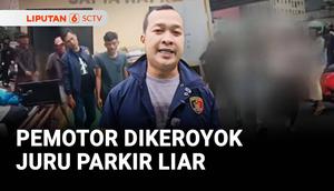 Cekcok antara sejumlah juru parkir liar dengan seorang pemotor di jalanan Jakarta berujung penganiayaan. Tak terima direkam kamera sejumlah juru parkir liar justru menganiaya pemotor lain yang merekam mereka.