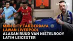 Mulai dari Man City tak berdaya lawan Liverpool hingga alasan Ruud Van Nistelrooy latih Leicester di News Flash Sport Liputan6.com.
