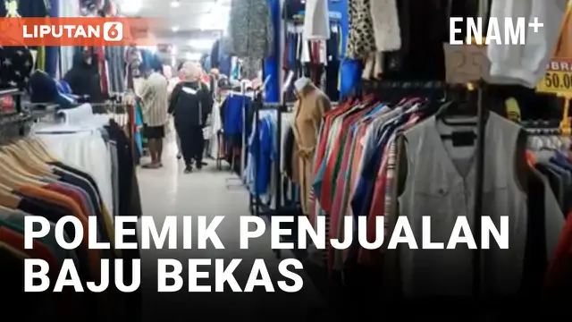 Kenyataannya Penjualan Baju Bekas Kuasai Sejumlah Pasar di Ibukota