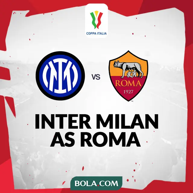 Coppa Italia - Inter Milan Vs AS Roma