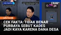 Cek Fakta: Tidak Benar Purbaya Sebut Kepala Desa jadi Kaya karena Dana Desa