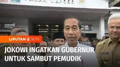 Jelang mudik Idul Fitri tahun 2023, Presiden Joko Widodo mengingatkan Gubernur yang daerahnya akan menjadi tujuan mudik untuk menyiapkan diri menyambut kedatangan para pemudik.