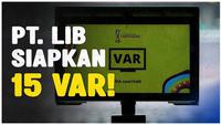Berita Video, PT LIB siapkan 15 VAR untuk keperluan BRI Liga 1 2023/2024