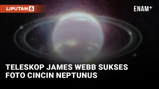 Wow! Teleskop James Webb Sukses Foto Cincin Planet Neptunus
