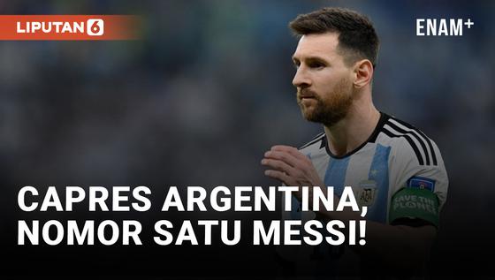 VIDEO: Lionel Messi Duduki Peringkat Pertama Elektabilitas Presiden Argentina