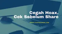 Cegah Hoax Cek Sebelum Share - Dokumentasi  Seftina Qurniawati