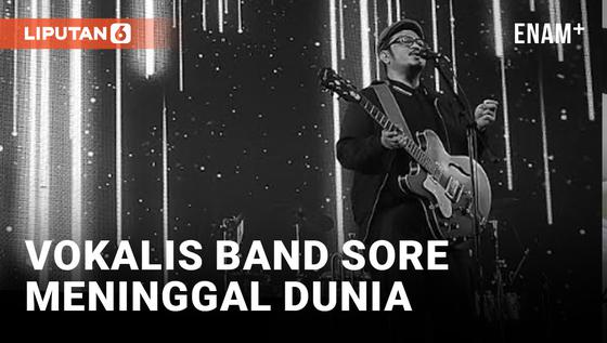VIDEO: Ade Paloh, Vokalis Band Sore Meninggal Dunia