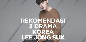 Yuk, nostalgia dengan akting keren Lee Jong Suk di tiga drakor berikut ini!