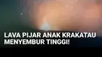 Gunung Anak Krakatau kembali menunjukkan aktivitas vulkanik, Senin (25/04/2022). Lava pijar terpantau menyembur dari puncak hingga ketinggian 150 meter.