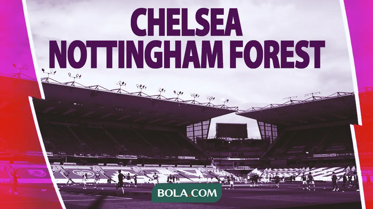 Liga Inggris - Chelsea vs Nottingham Forest
