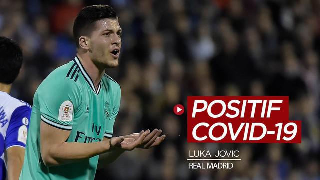 Berita video striker Real Madrid, Luka Jovic, dinyatakan positif COVID-19.