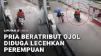 Dugaan pelecehan seksual terhadap perempuan di Pondok Kacang Timur, Tangerang Selatan, viral di media sosial. Pelaku beratribut ojek online diduga berdalih menanyakan alamat sebelum beraksi dan kabur.