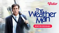 Sinopsis Film Hollywood The Weather Man di Vidio, Kisahkan Pencarian Makna Hidup Seorang Pria