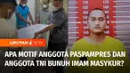 Apakah benar, motif anggota Paspampres dan dua anggota TNI lainnya yang kini disangka menganiaya dan membunuh seorang pedagang kosmetik adalah ekonomi atau pemerasan? Ataukah ada alasan lainnya? Mengingat penculikan dan penganiayaan sudah berulang. M...