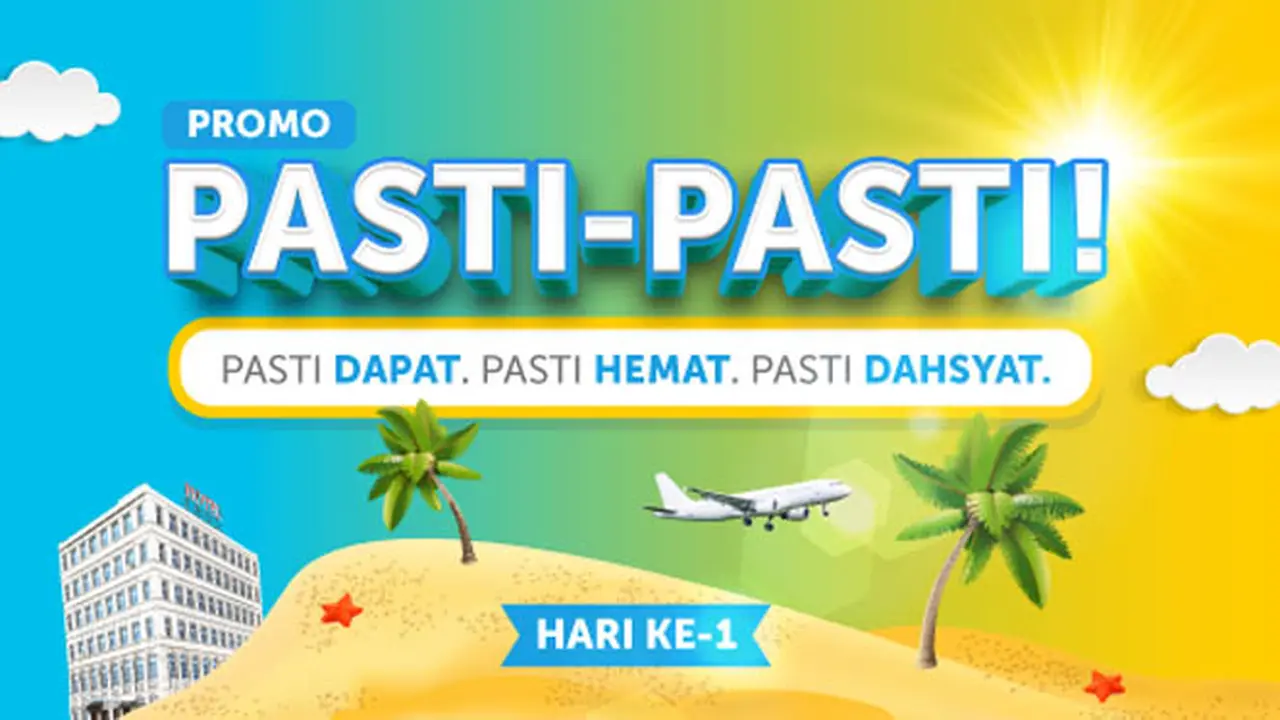 Liburan Akhir Tahun Semakin Semarak dengan Promo “Pasti-Pasti” 